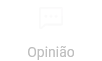 Opinião