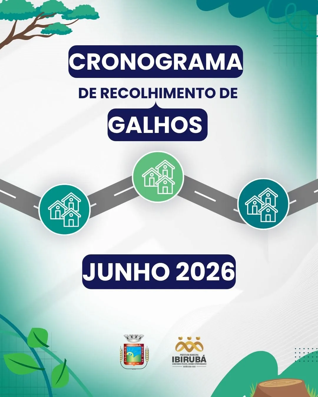 IBIRUBÁ: MUNICÍPIO DIVULGA CRONOGRAMA DE RECOLHIMENTO DE GALHOS PARA JUNHO