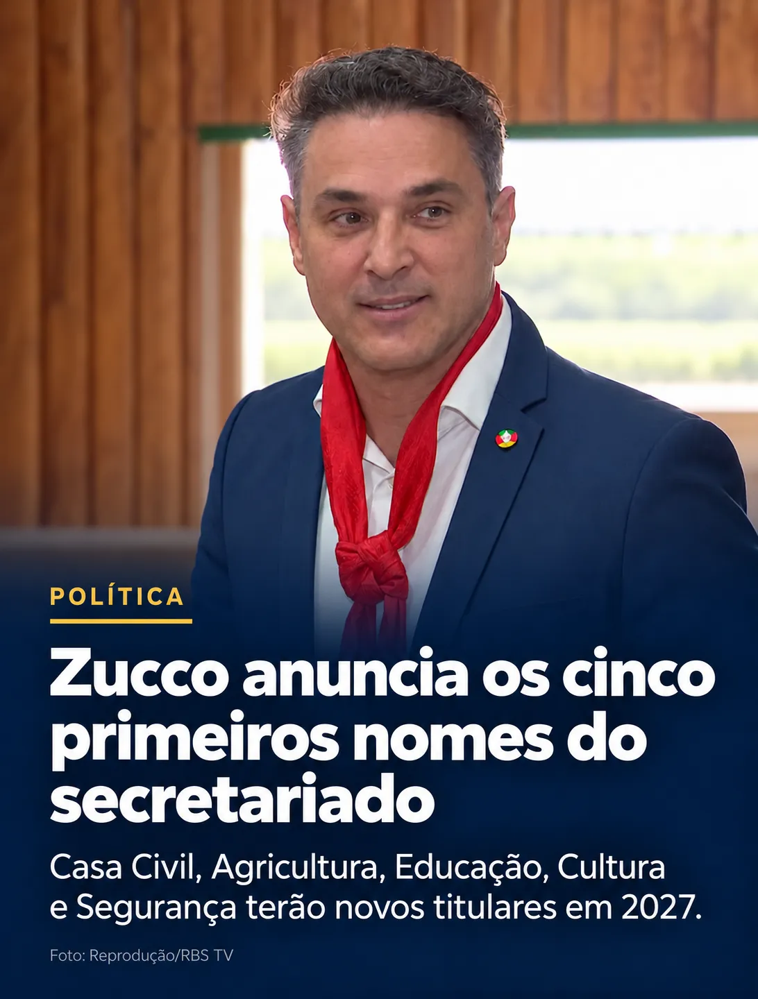Zucco anuncia os cinco primeiros nomes do futuro secretariado do RS